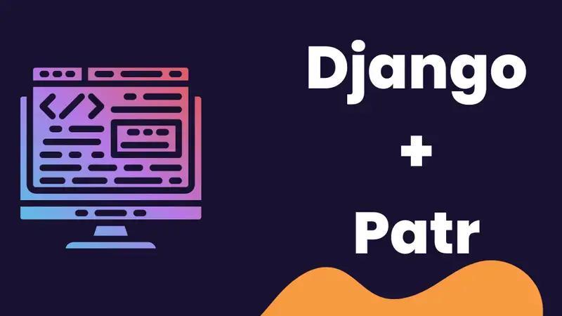 How to Deploy a Django Application on Patr