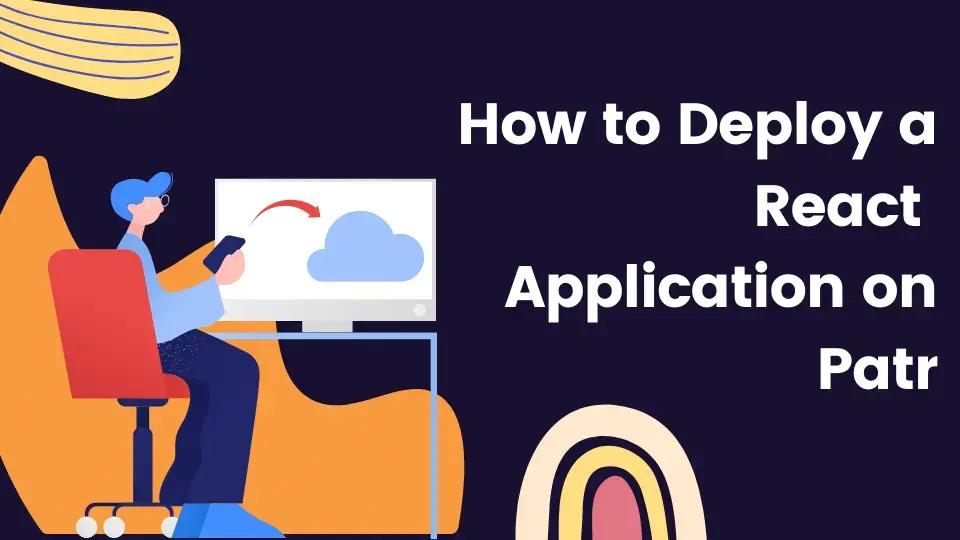How to Deploy React Application on Patr