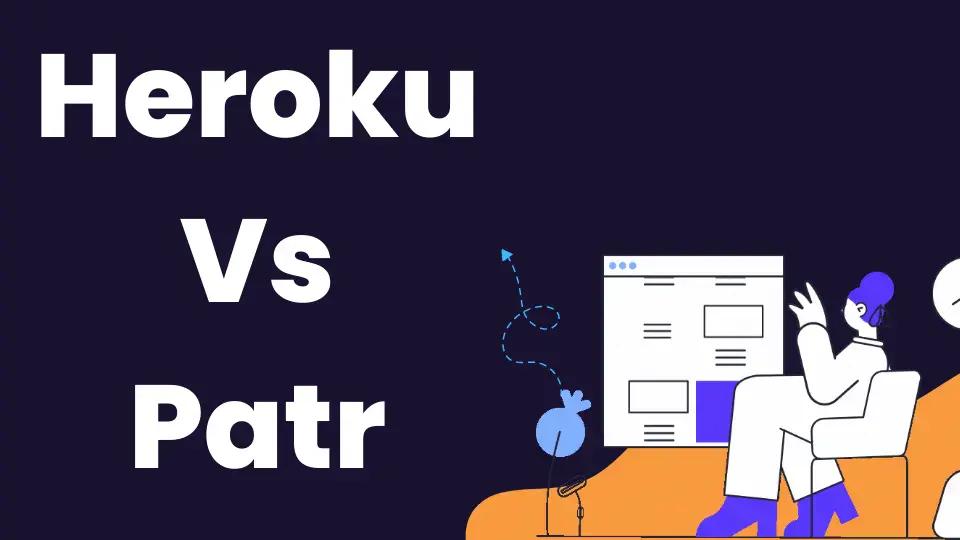 Heroku vs Patr